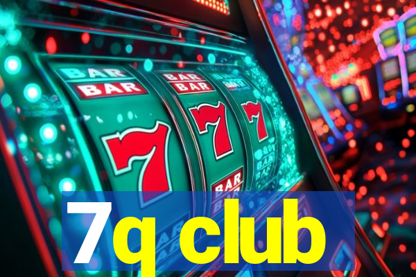 7q club